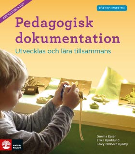 Förskoleserien Pedagogisk dokumentation andra upplagan