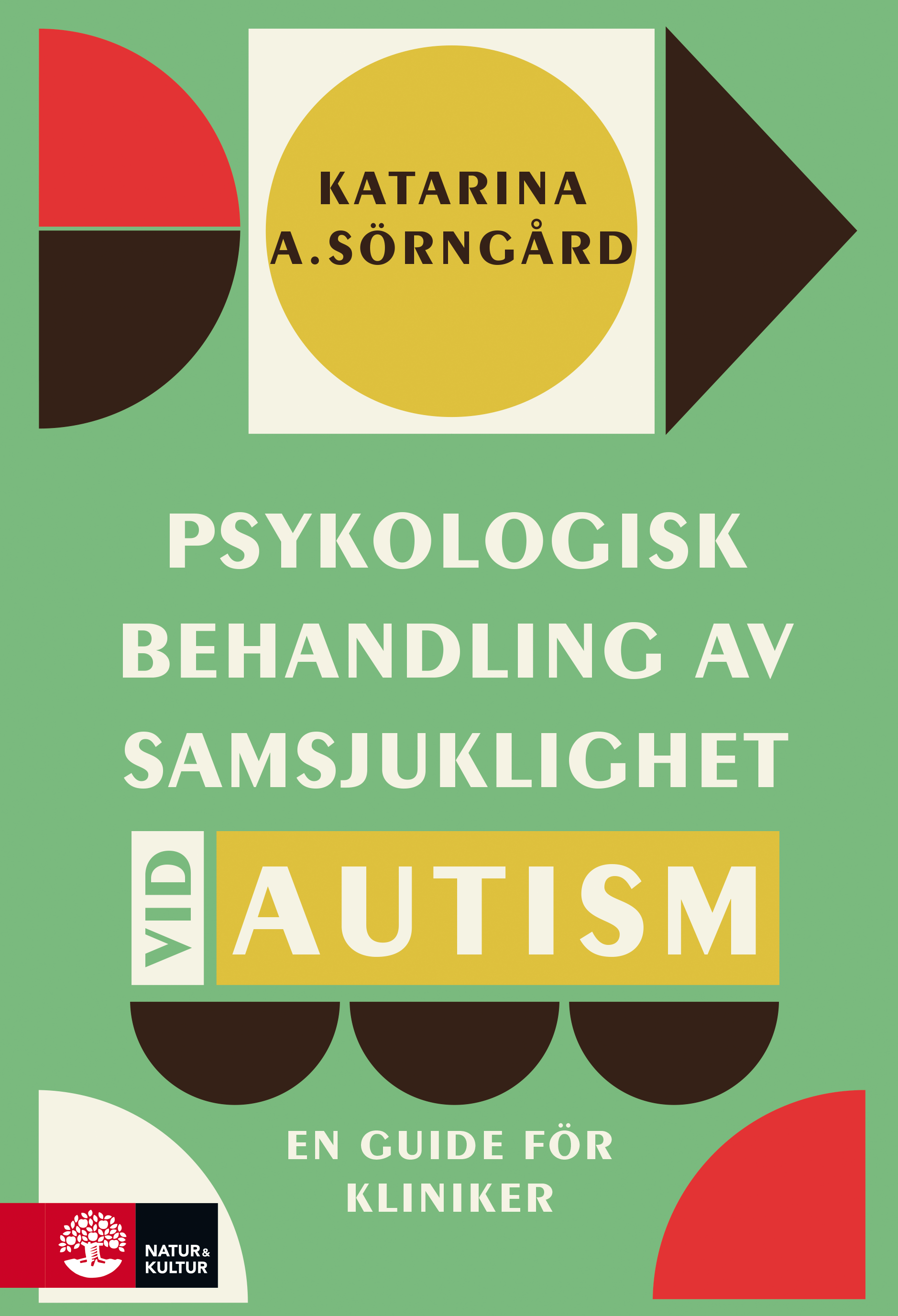 Omslag: Psykologisk behandling av samsjuklighet vid autism : en guide för kliniker