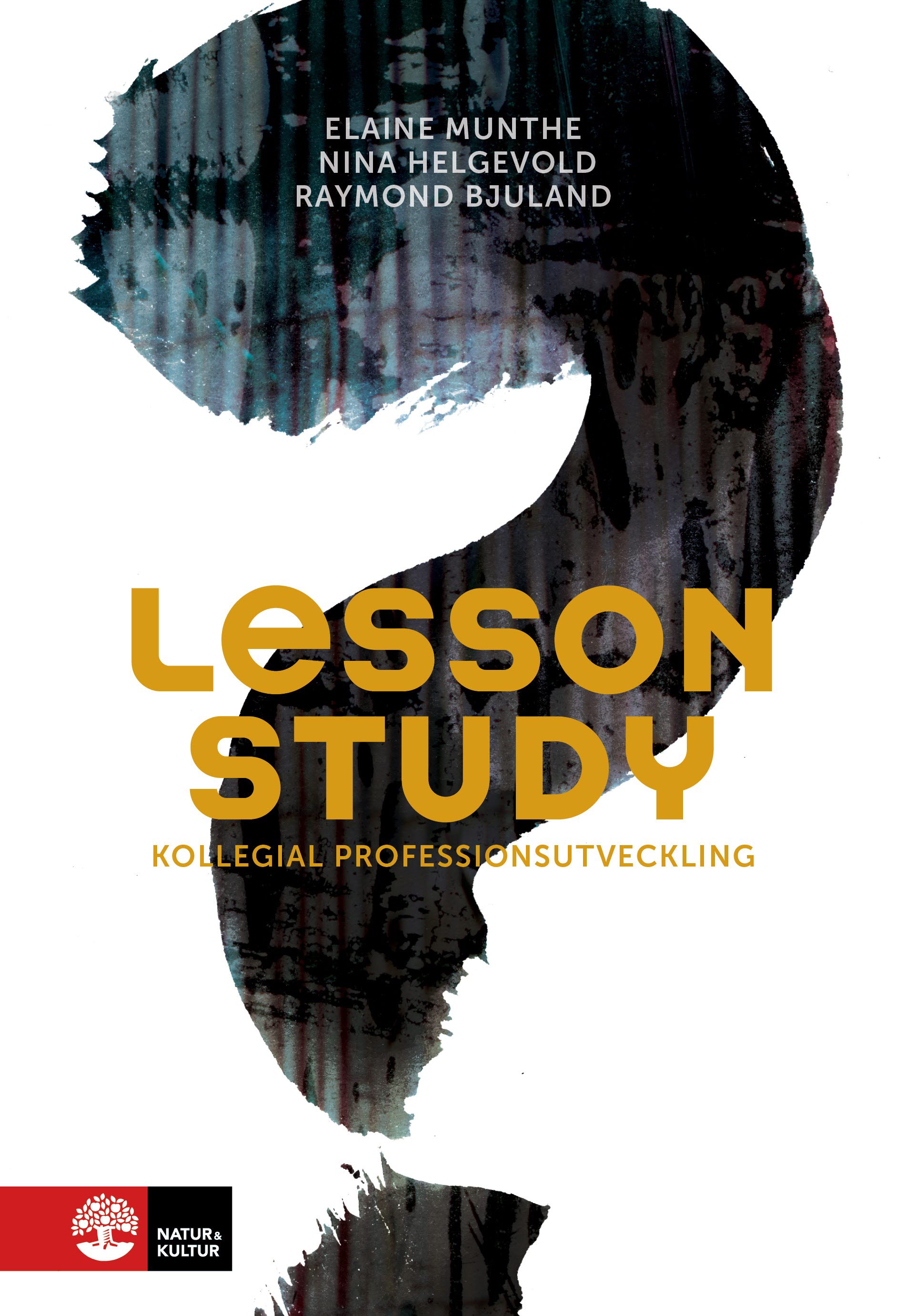 Omslag: Lesson study : kollegial professionsutveckling