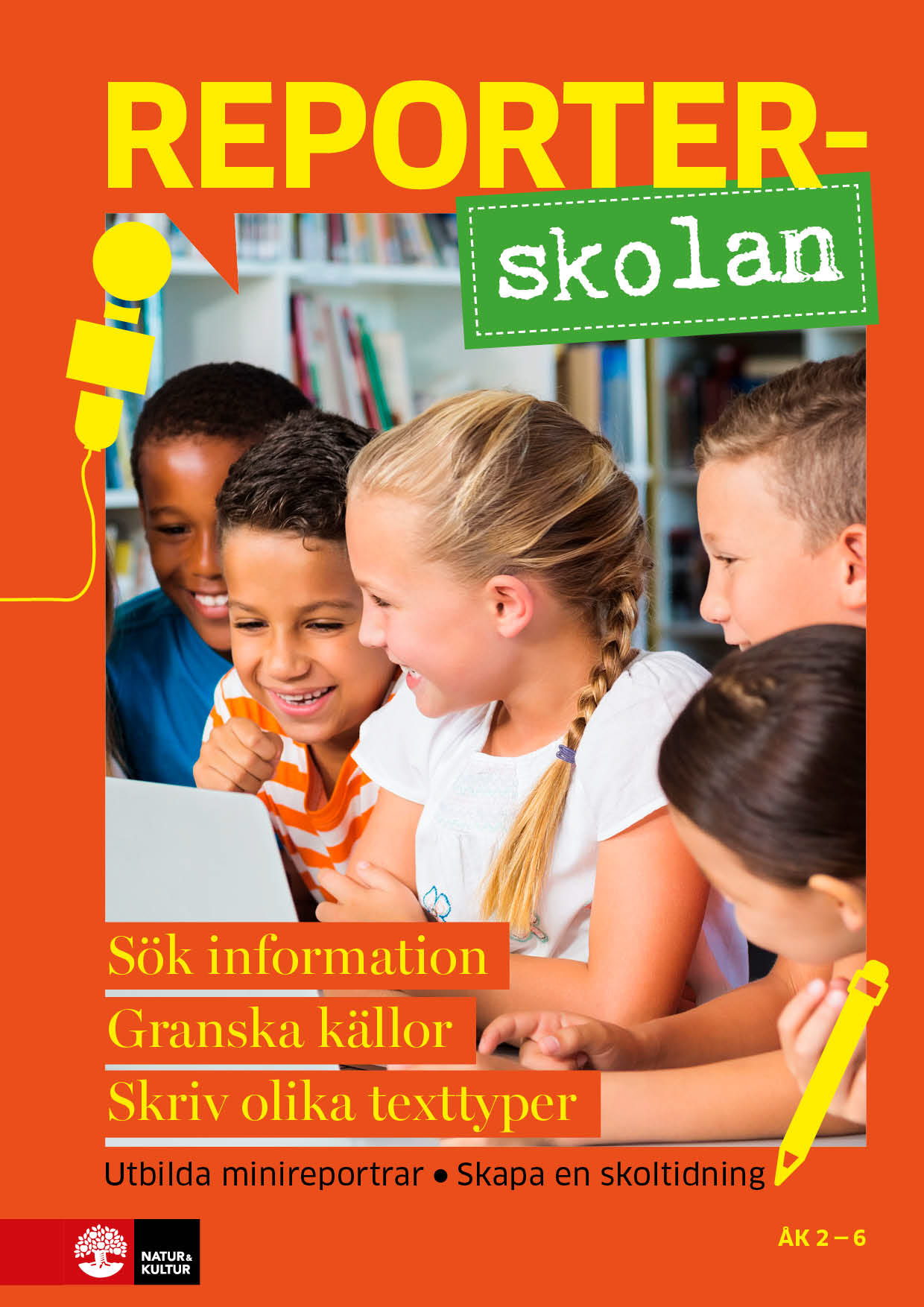 Omslag: Reporterskolan : Sök information, granska källor och skriv olika texttyper