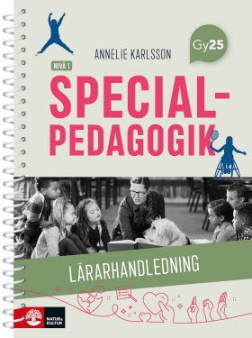 Specialpedagogik nivå 1 Lärarhandledning med Lärarwebb