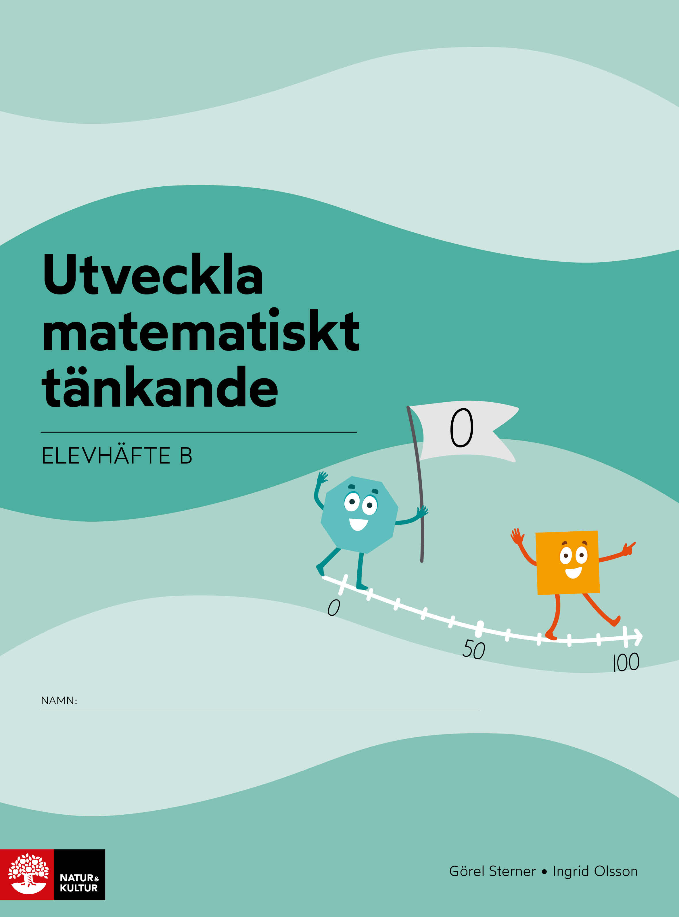 Omslag: Utveckla matematiskt tänkande Elevhäfte B, 0-100 : Lågstadiet