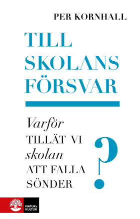 Till skolans försvar