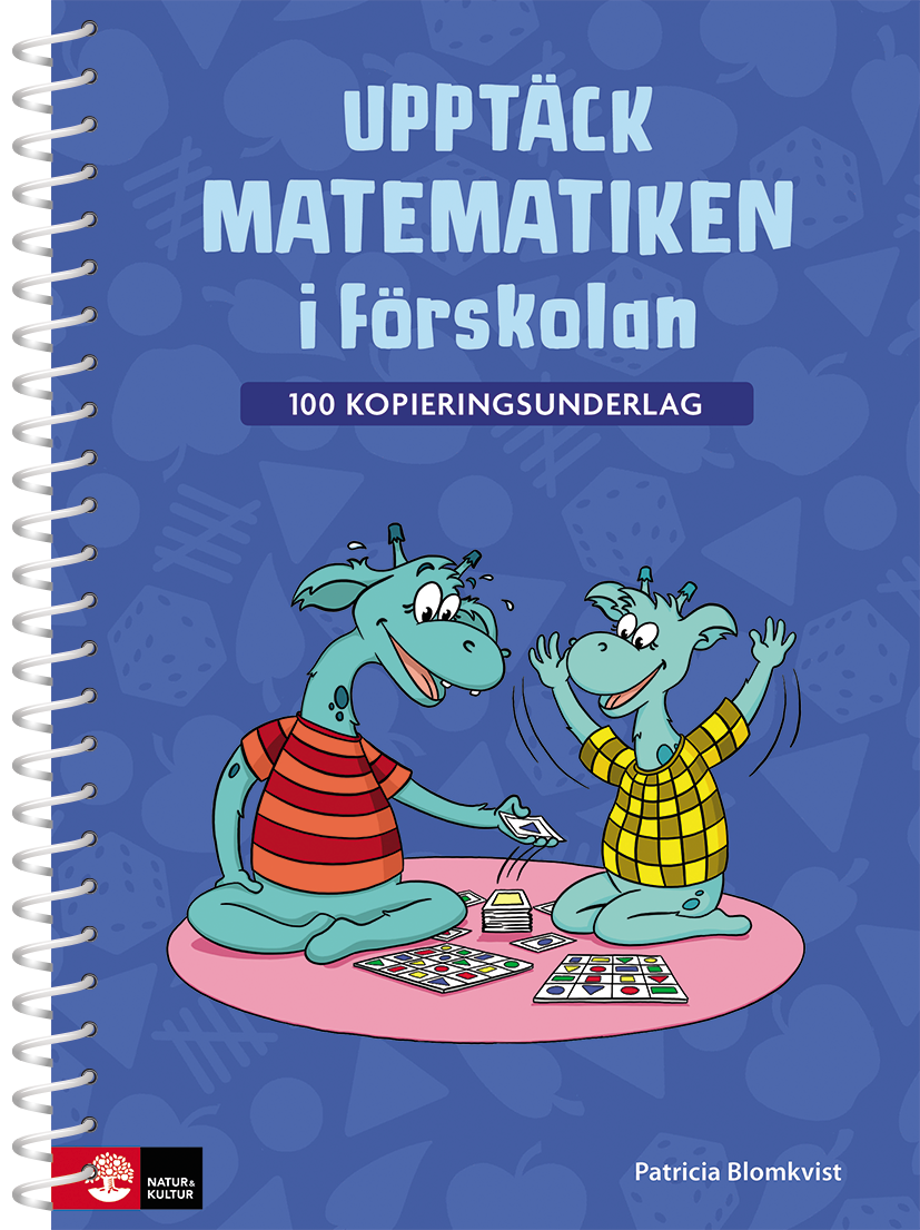Omslag: Upptäck matematiken i förskolan - 100 kopieringsunderlag