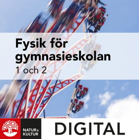 Fysik för gymnasieskolan 1 och 2 Digital