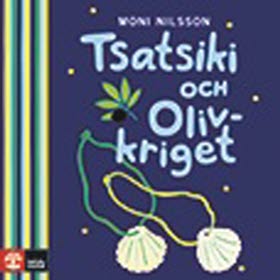 Nilsson, Moni/Tsatsiki och Olivkriget Ljudbok