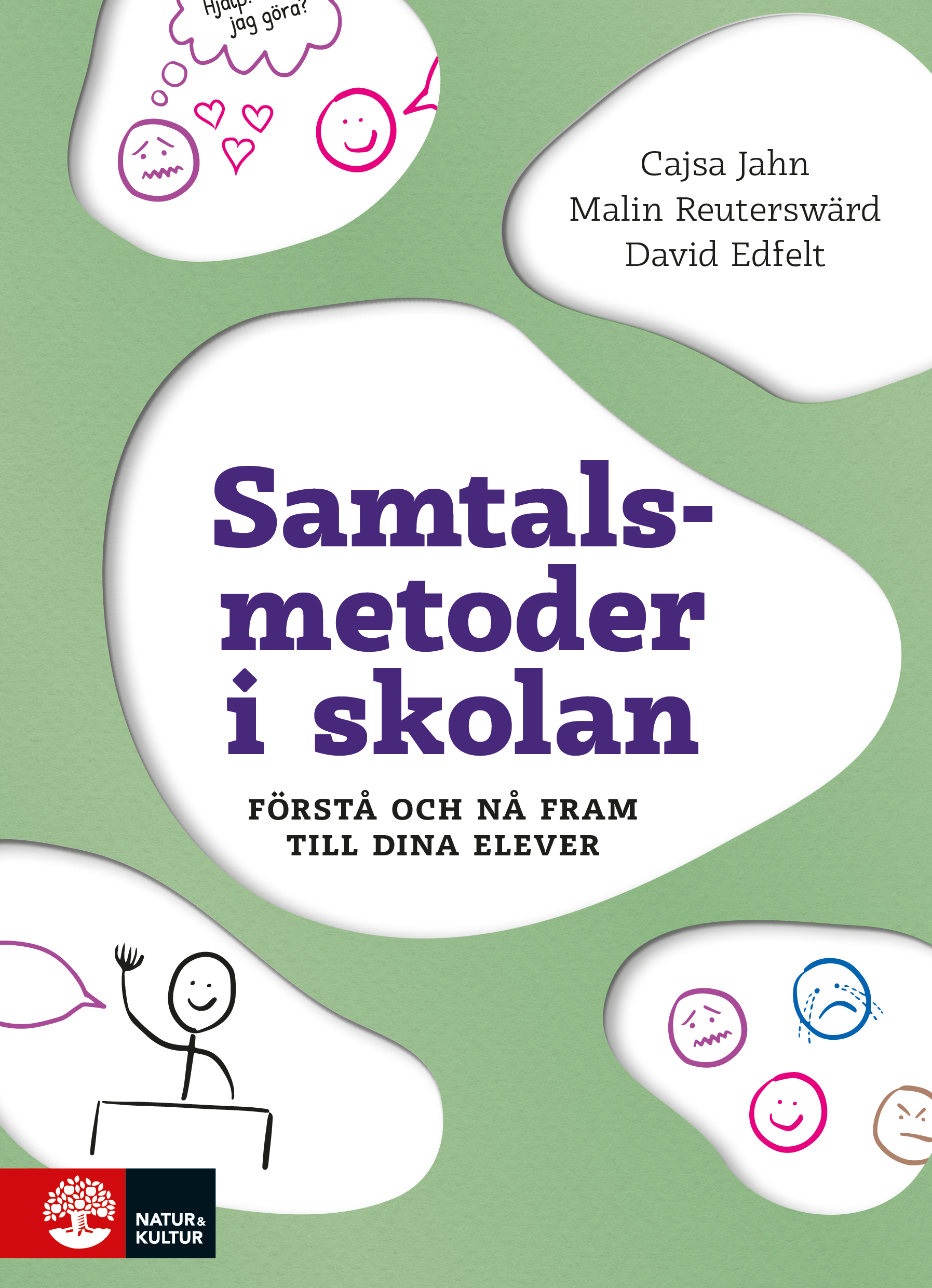 Omslag: Samtalsmetoder i skolan : förstå och nå fram till dina elever