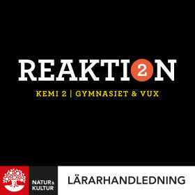 Reaktion Kemi 2 Lärarhandledning Webb