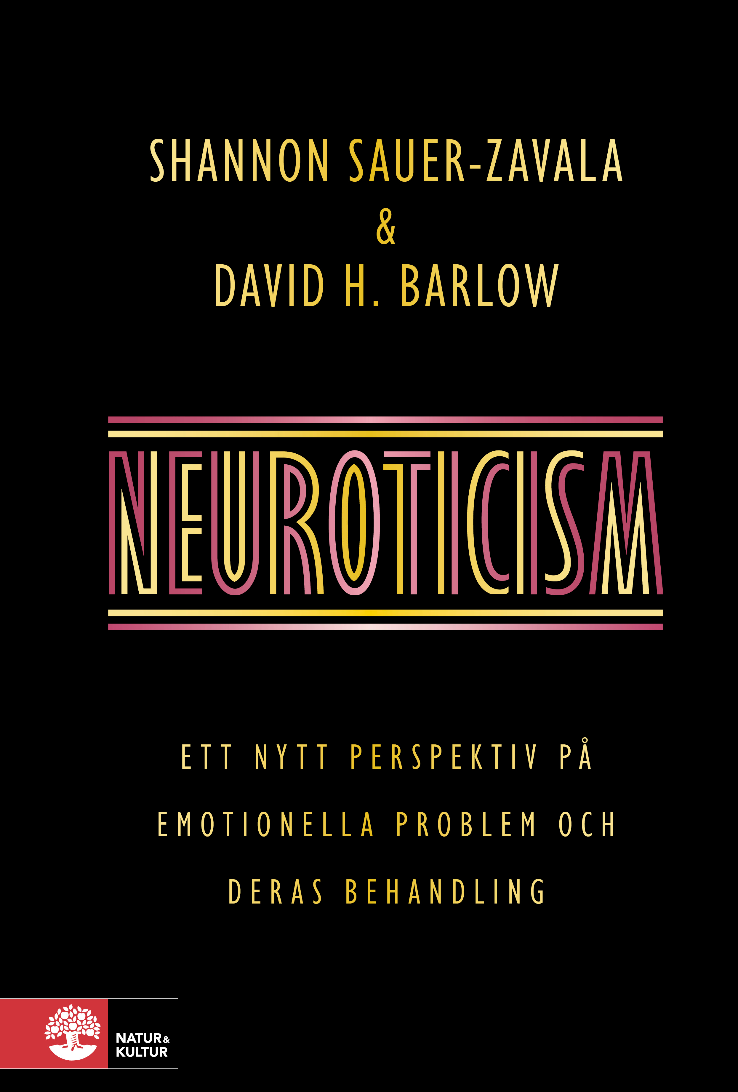Omslag: Neuroticism : ett nytt perspektiv på emotionella problem och deras behandling