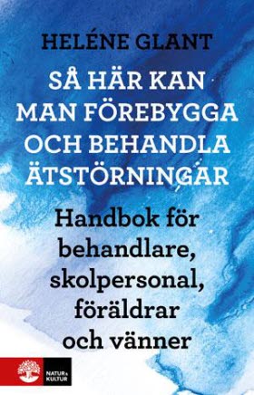 Så här kan man förebygga och behandla ätstörningar