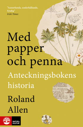 Med papper och penna. Anteckningsbokens historia