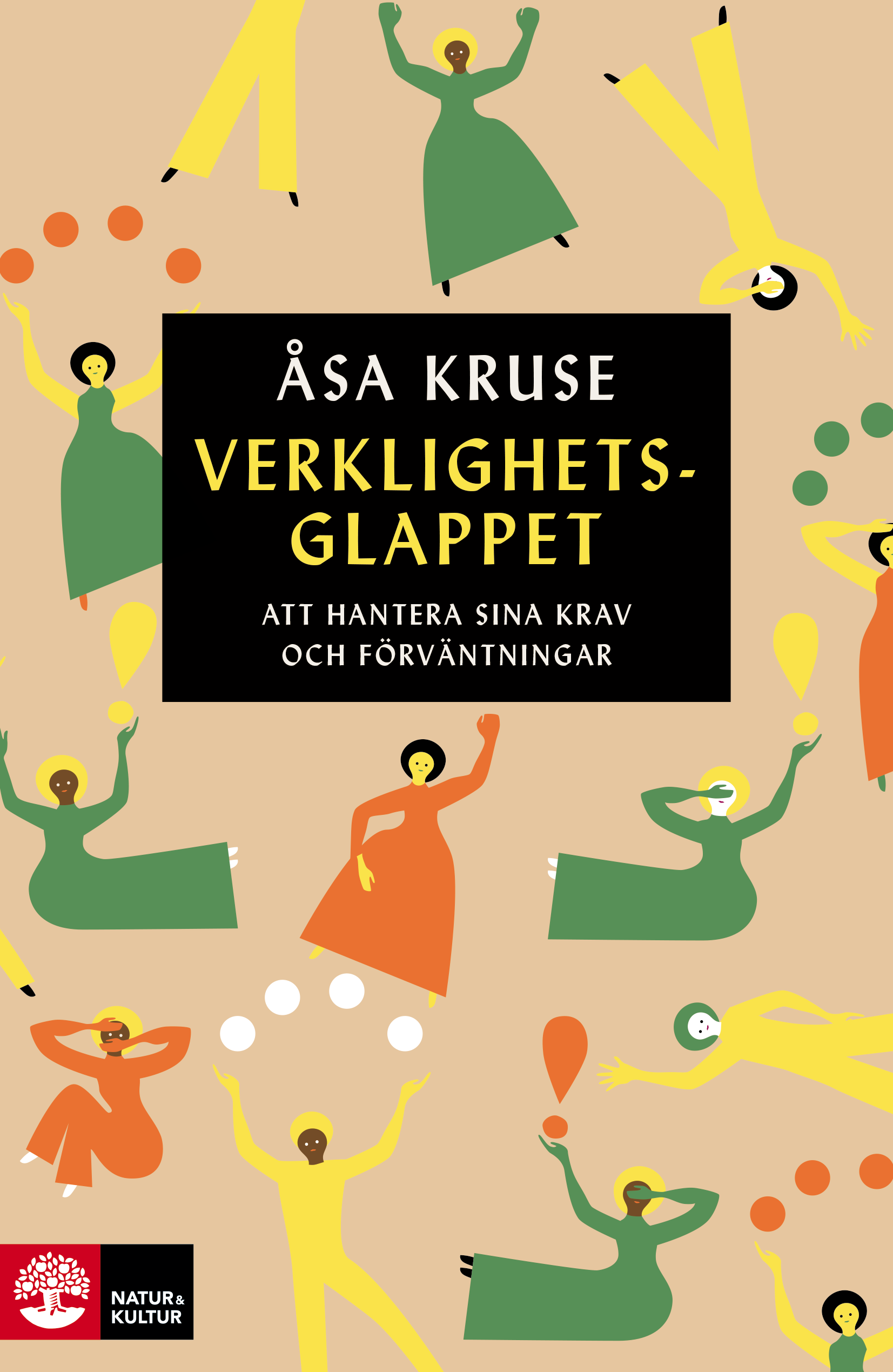 Omslag: Verklighetsglappet : att hantera sina krav och förväntningar