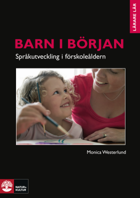 Barn i början - språkutveckling i förskoleåldern