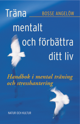 Träna mentalt och förbättra ditt liv