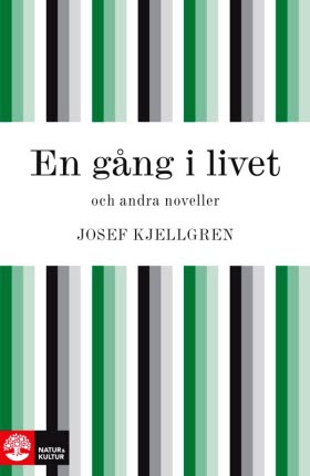 En gång i livet och andra noveller