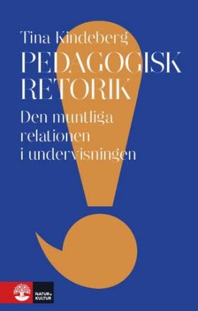 Kindeberg, Tina/Pedagogisk retorik POD