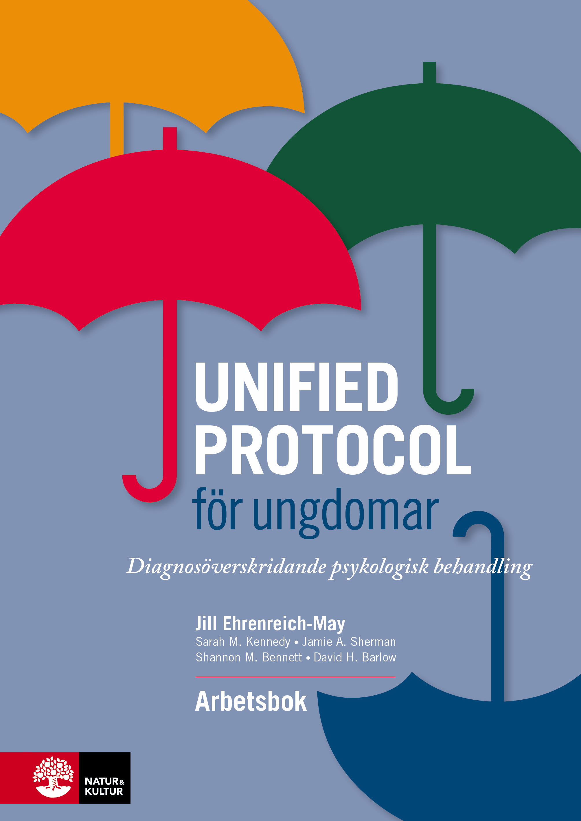 Omslag: Unified protocol för ungdomar : diagnosöverskridande psykologisk behandling