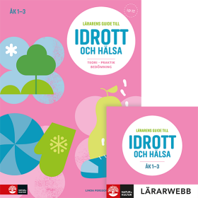 Lärarens guide till Idrott och hälsa åk 1-3, andra upplagan