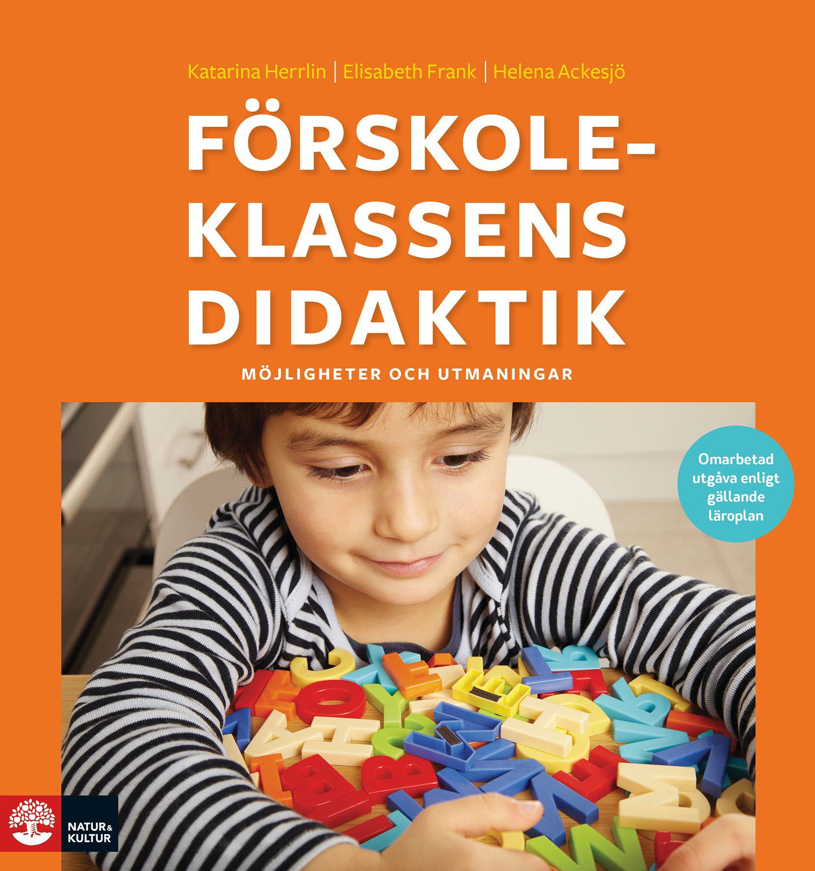 Omslag: Förskoleklassens didaktik : Möjligheter och utmaningar (2:a utgåvan)