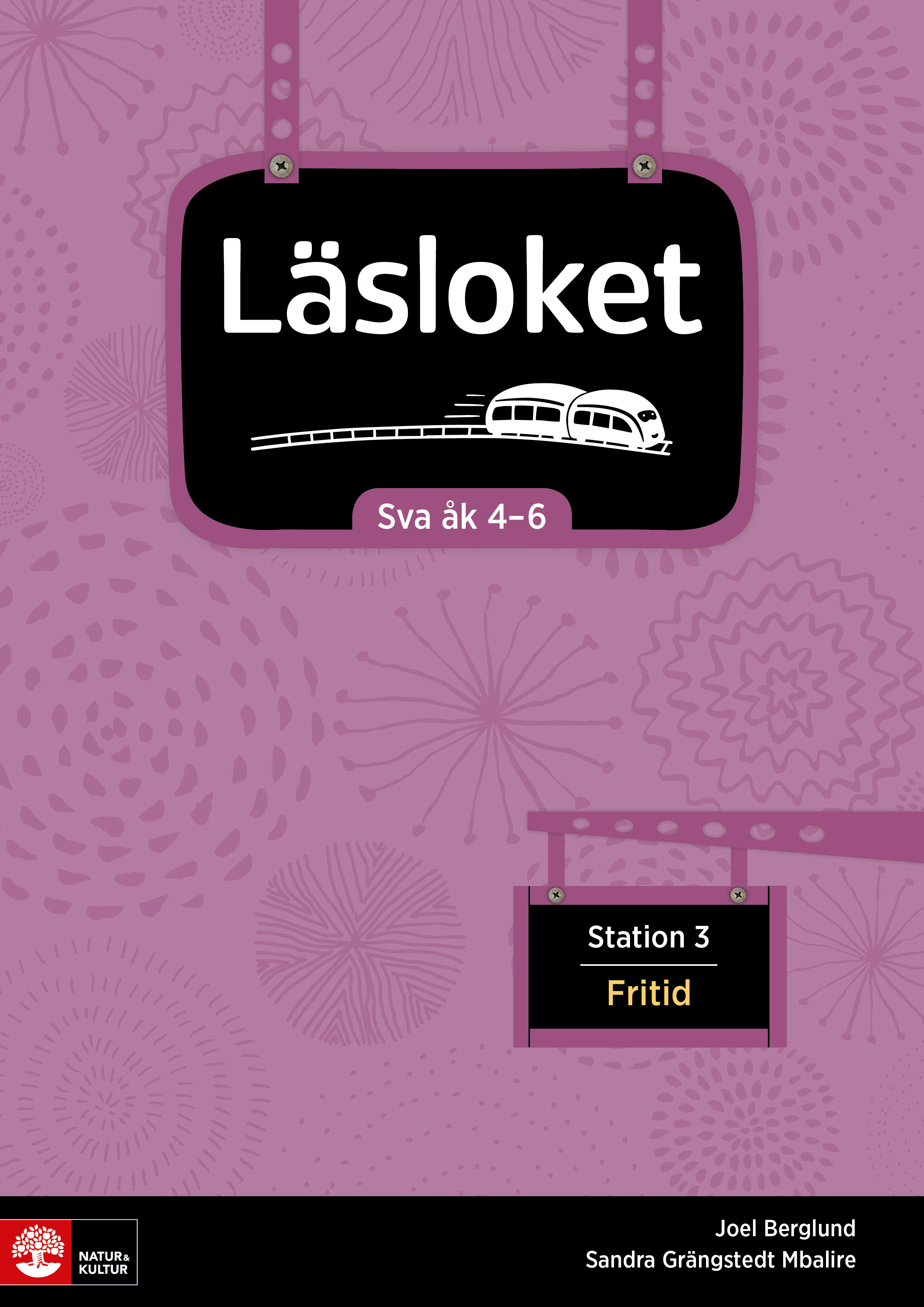Omslag: Läsloket åk 4-6 Station 3 Fritid