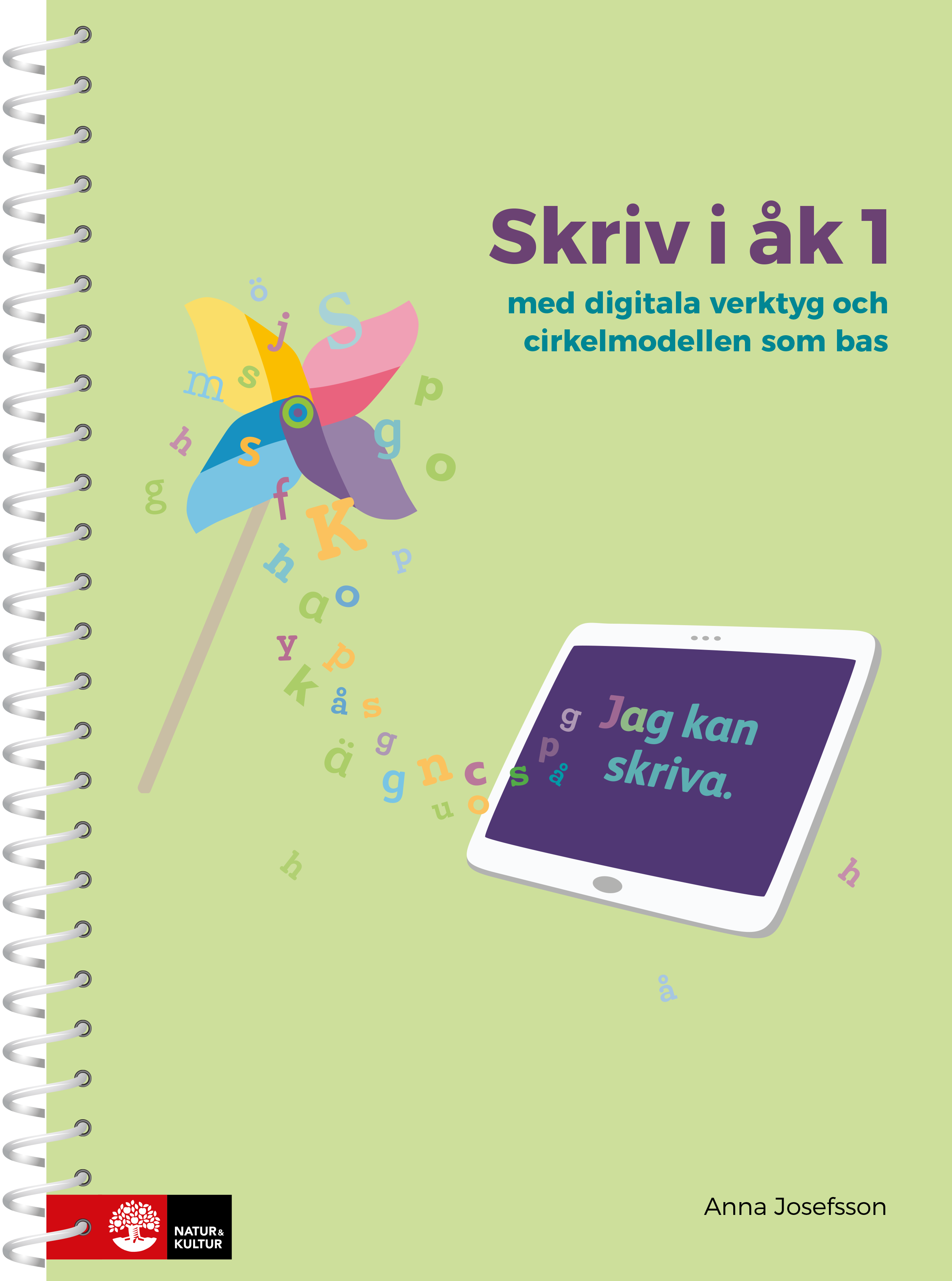 Omslag: Skriv i åk 1 : med digitala verktyg och cirkelmodellen som bas