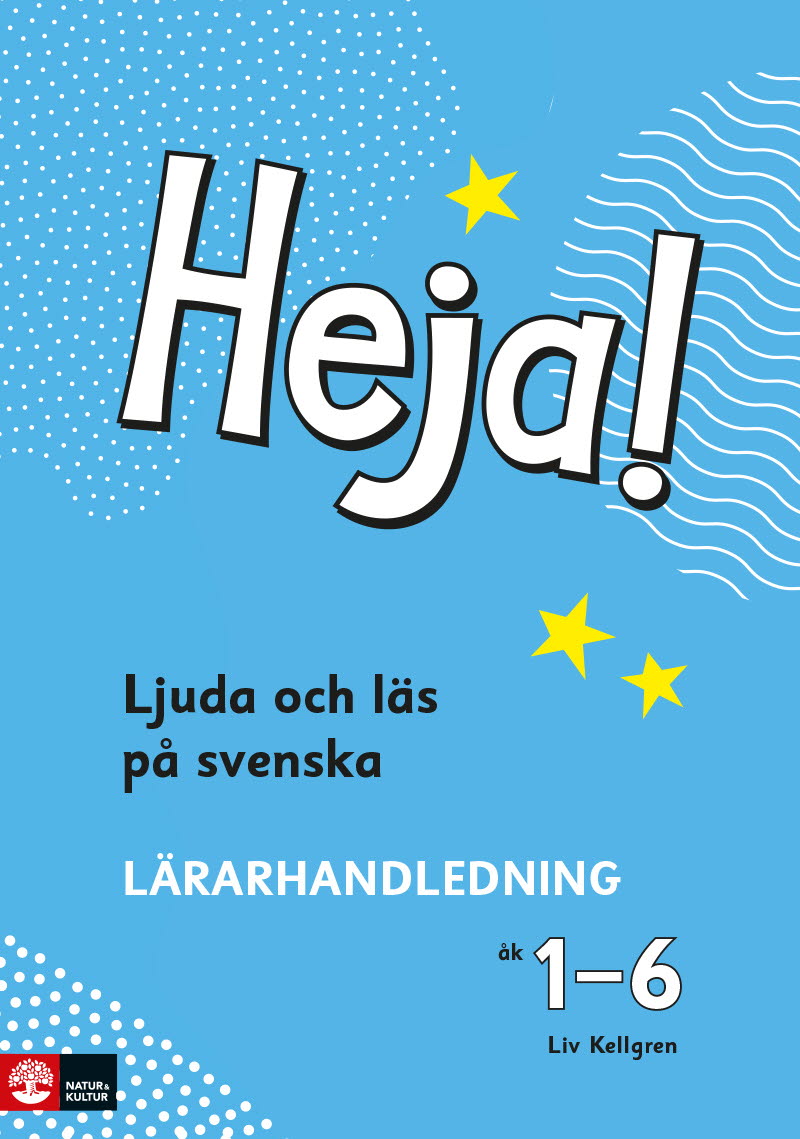 Omslag: Heja! Ljuda och läs på svenska åk 1-6 Lärarhandledning
