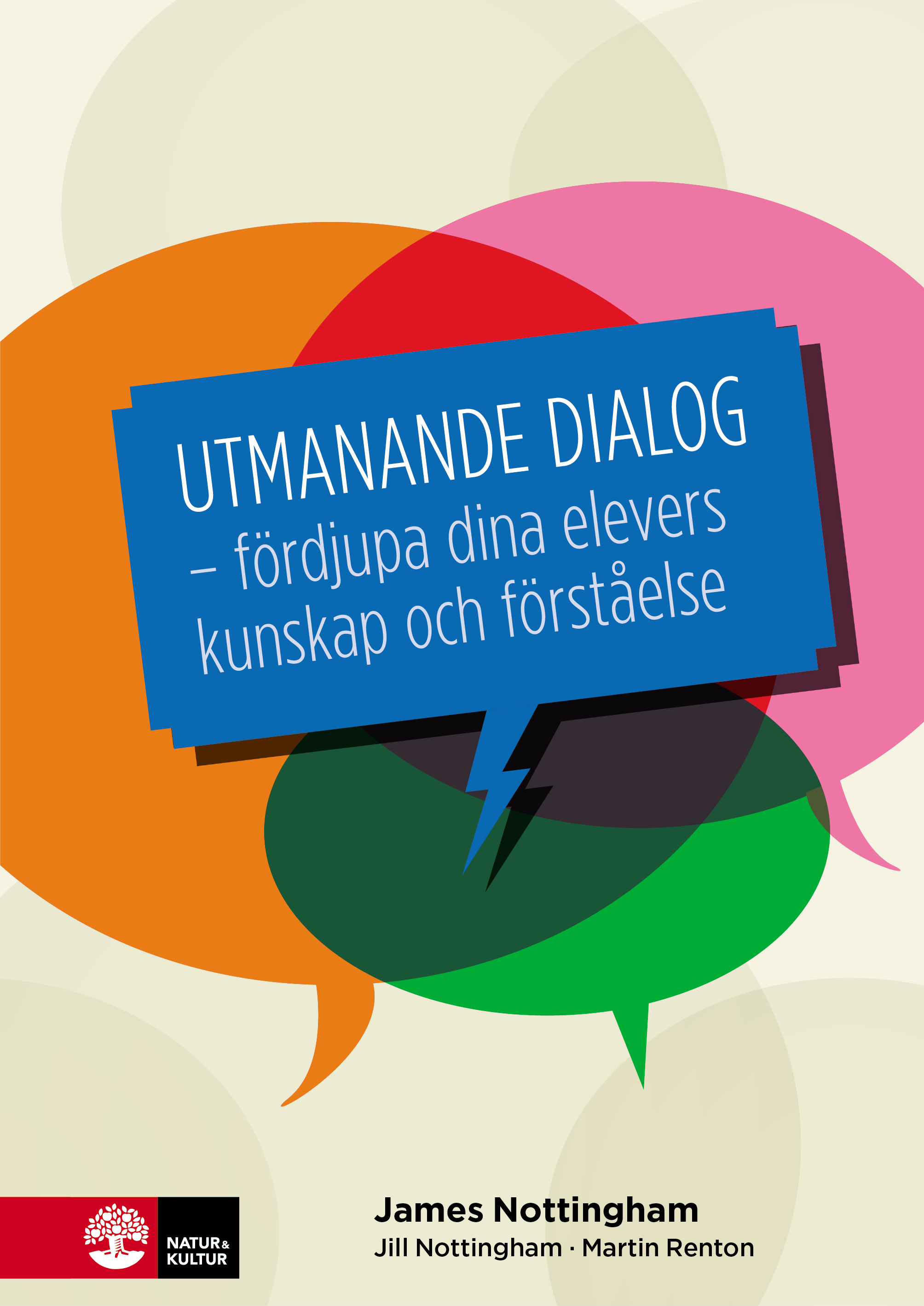 Omslag: Utmanande dialog : fördjupa dina elevers kunskap och förståelse