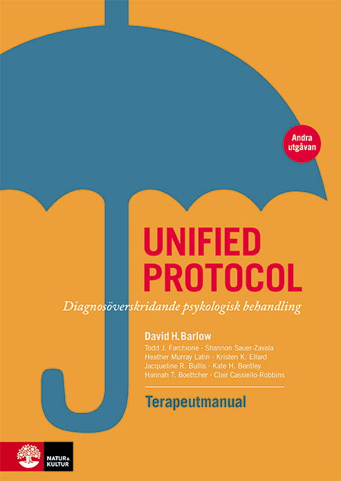 Omslag: Unified protocol terapeutmanual : diagnosöverskridande psykologisk behandling