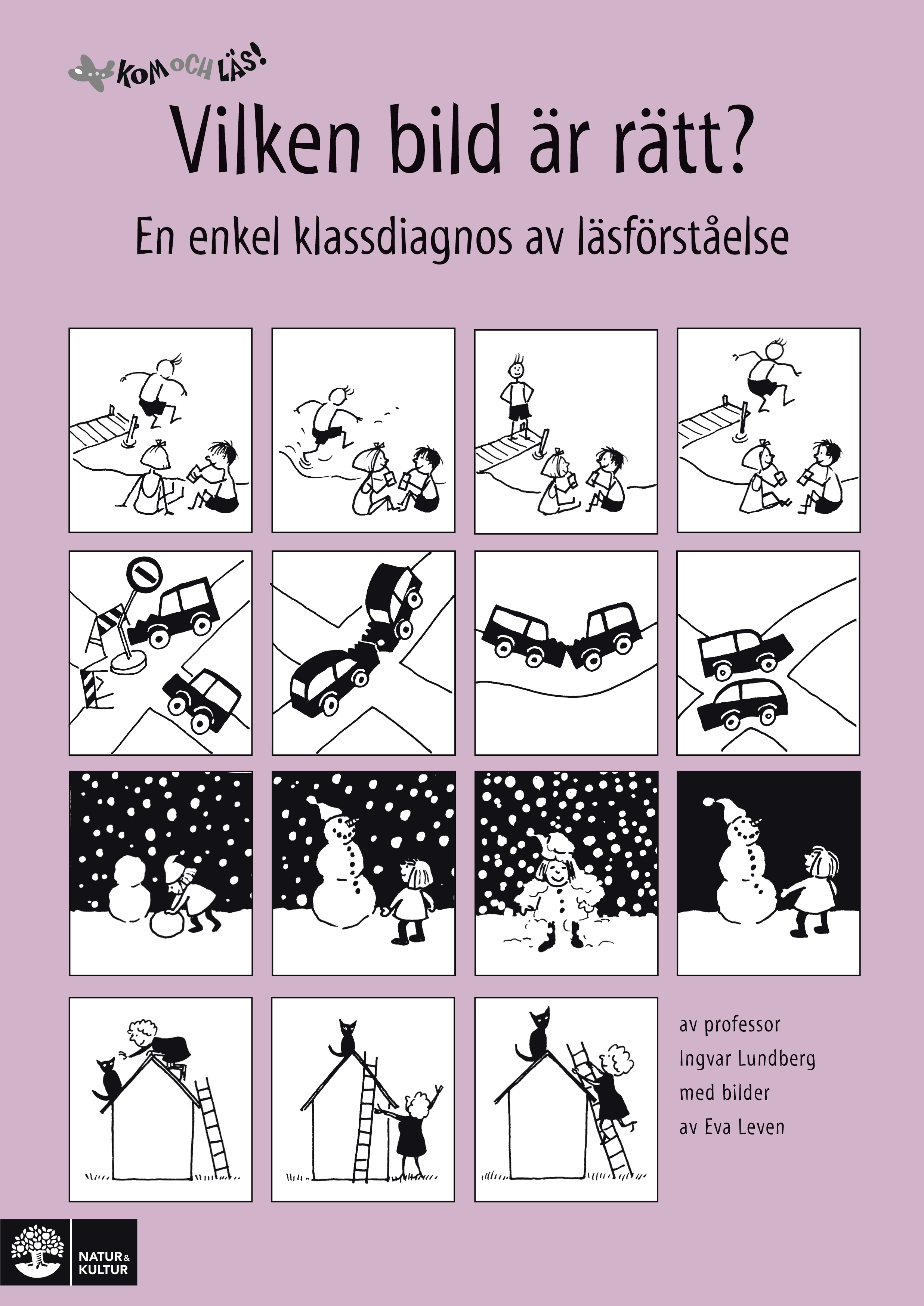 Omslag: Kom och läs! Vilken bild är rätt? : en enkel klassdiagnos av läsförståelse