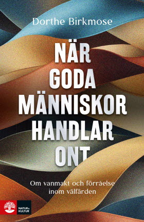 När goda människor handlar ont