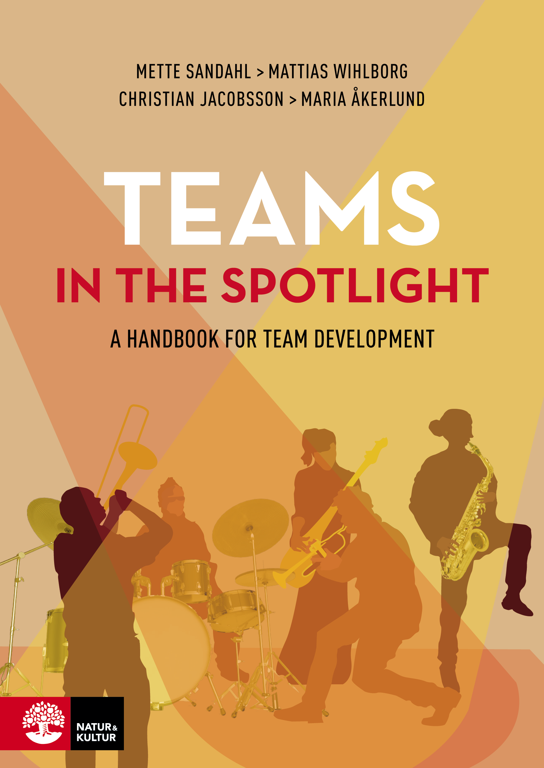 Omslag: Teams in the spotlight : A handbook for team development