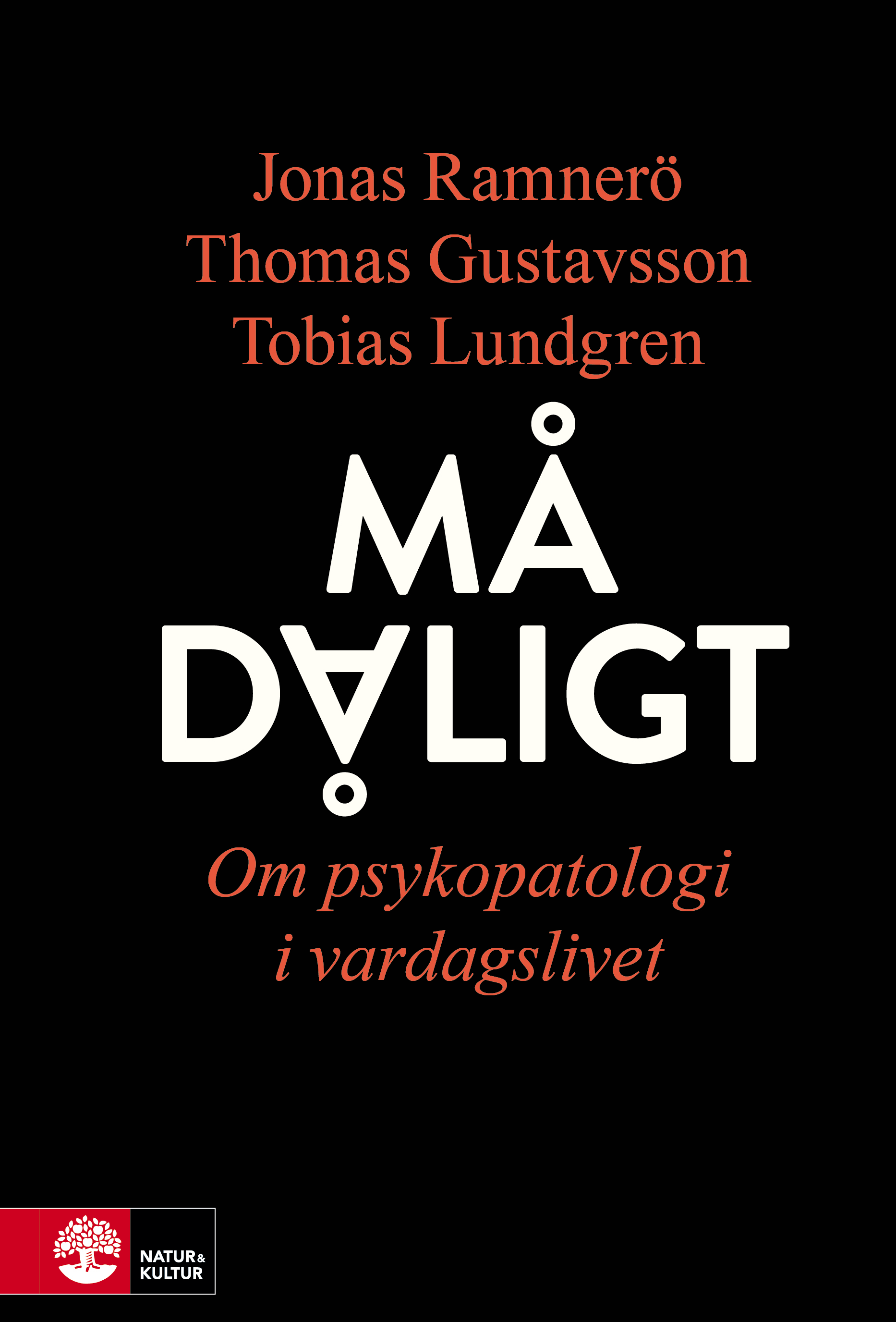 Omslag: Må dåligt : om psykopatologi i vardagslivet