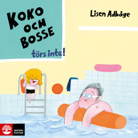 Koko och Bosse törs inte!