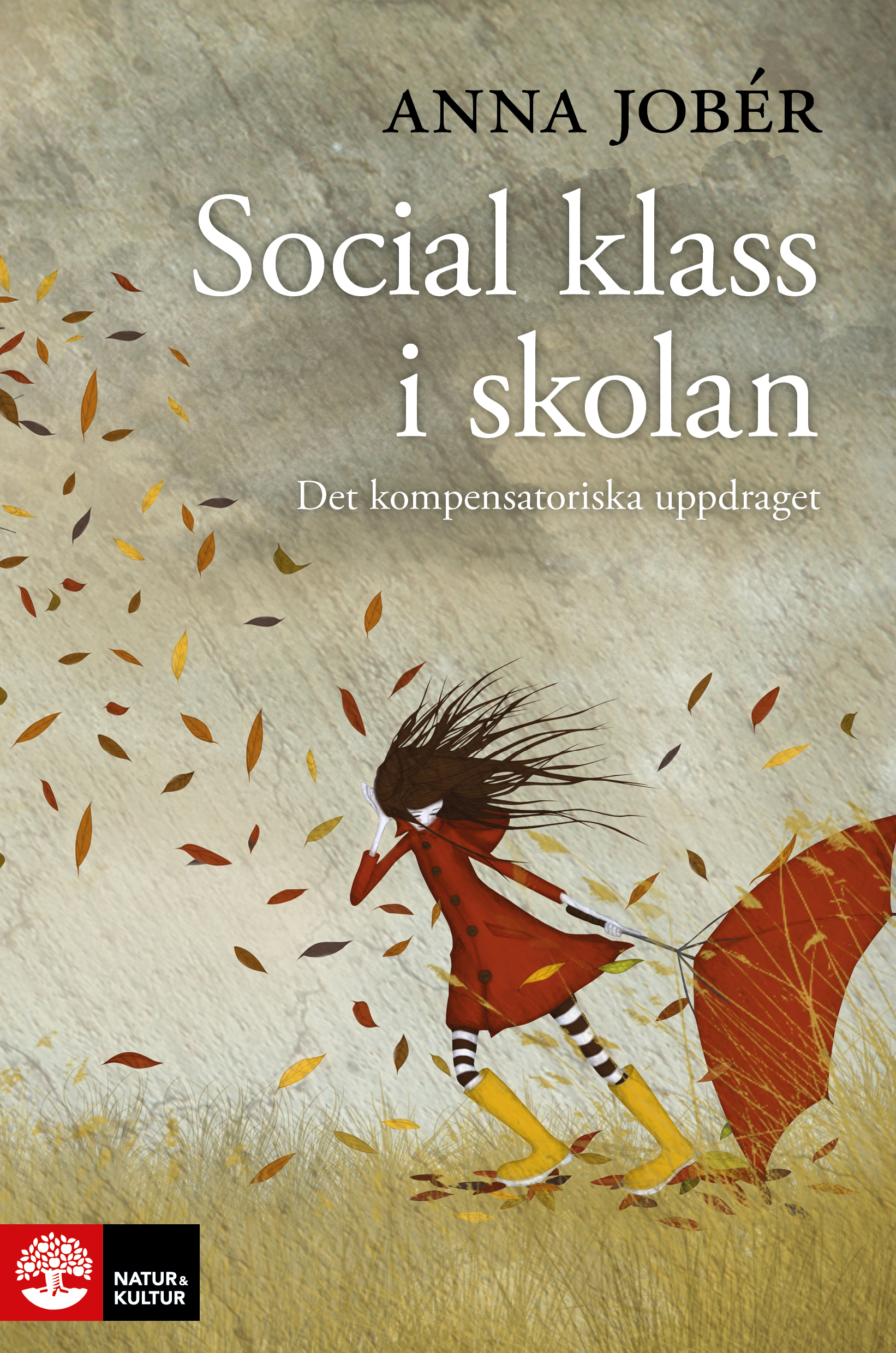 Omslag: Social klass i skolan : det kompensatoriska uppdraget