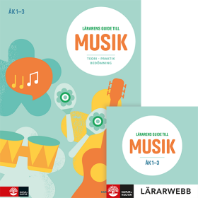Lärarens guide till Musik åk 1-3, andra upplagan