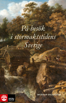 På besök i stormaktstidens Sverige