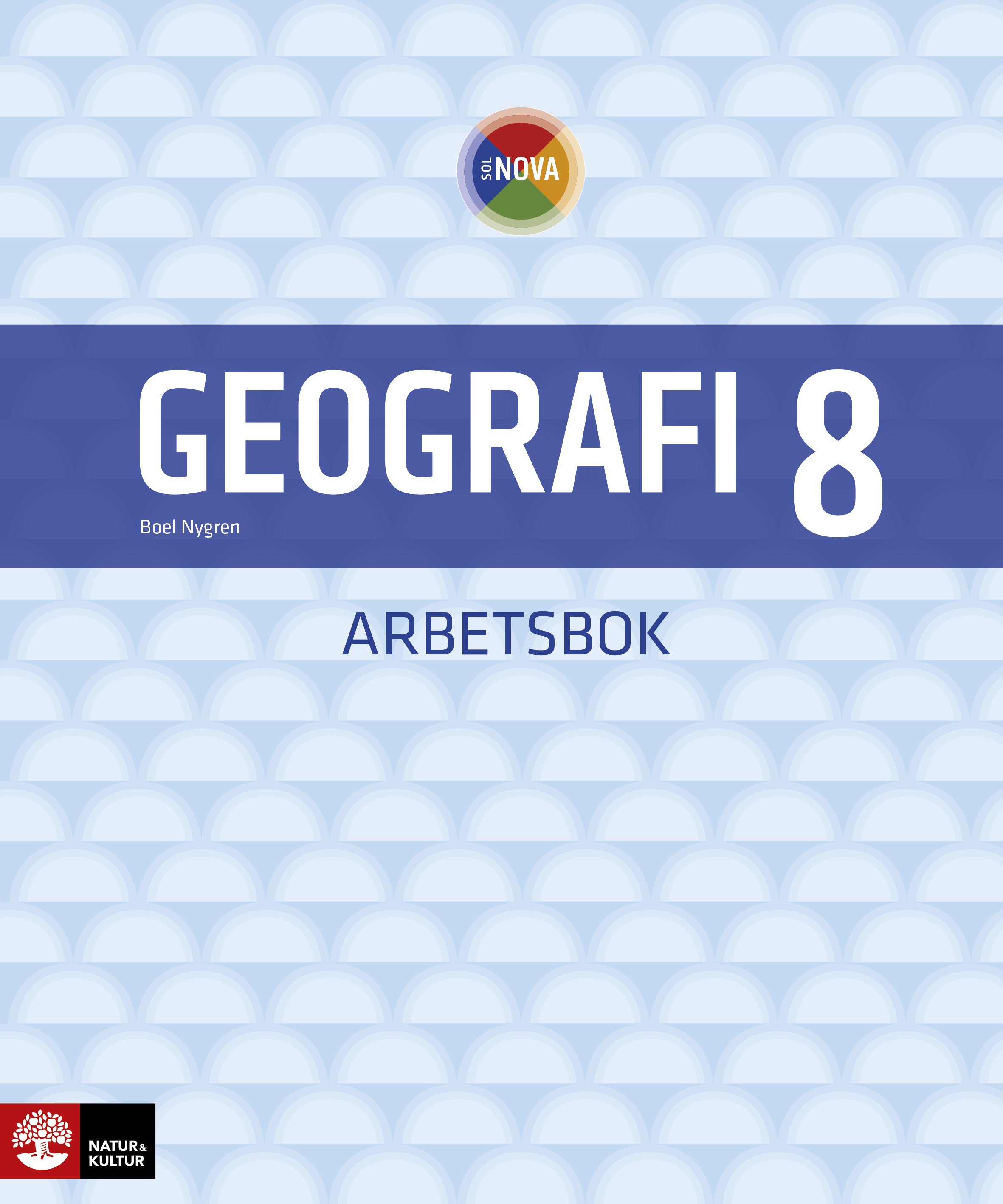 Omslag: SOL NOVA Geografi 8 Arbetsbok