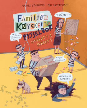 Familjen Knyckertz pysselbok: Utbrott och inbrott