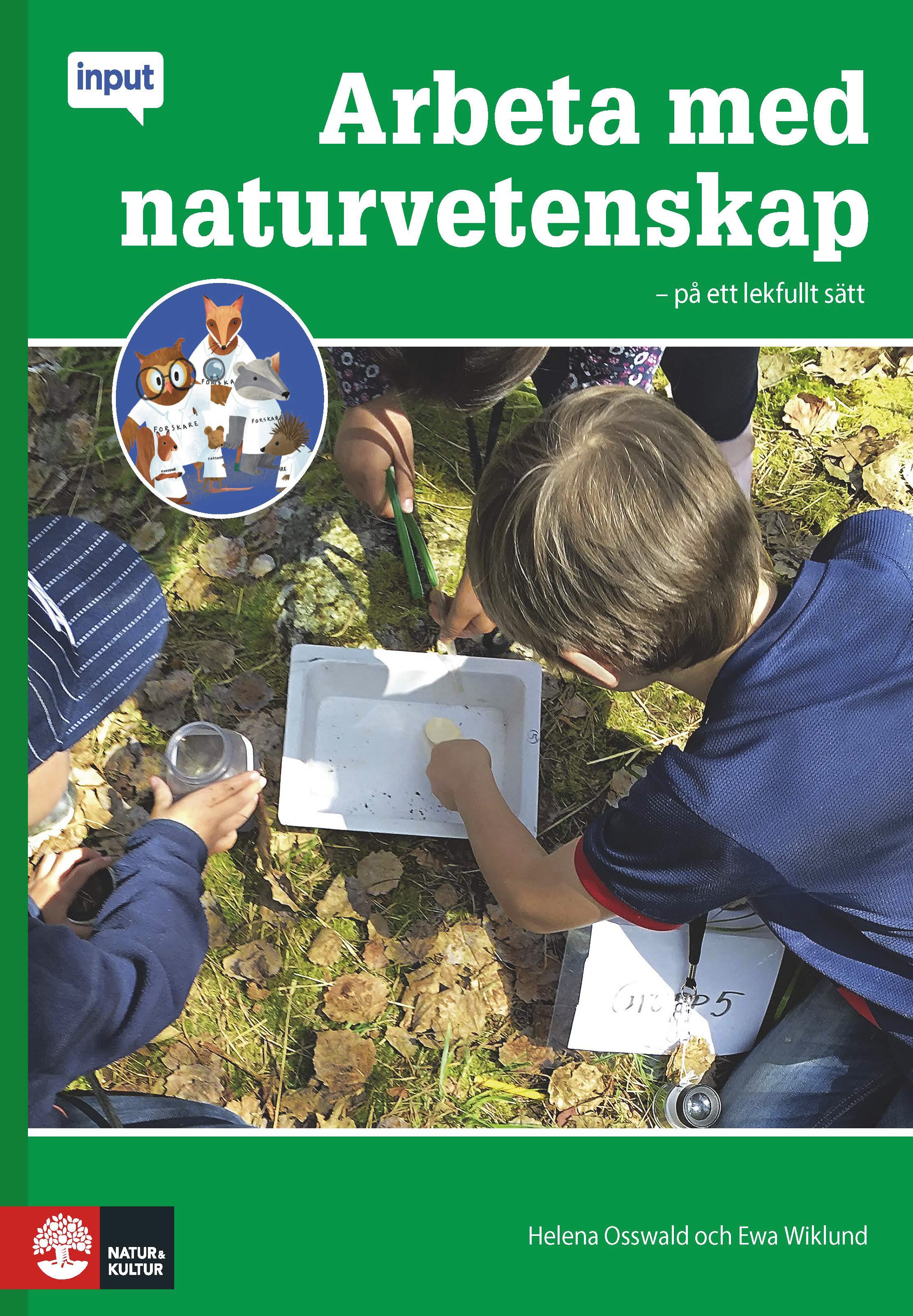 Omslag: Arbeta med naturvetenskap : på ett lekfullt sätt i FK-3