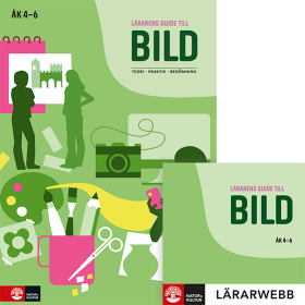 Lärarens guide till Bild åk 4 - 6, andra upplagan