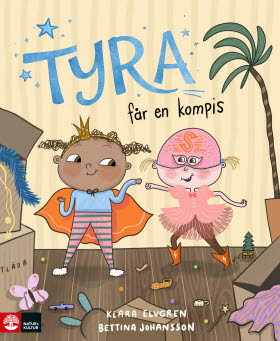 Tyra får en kompis