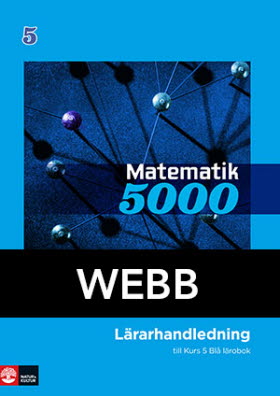 Matematik 5000 Kurs 5 Blå Lärarhandledning Webb