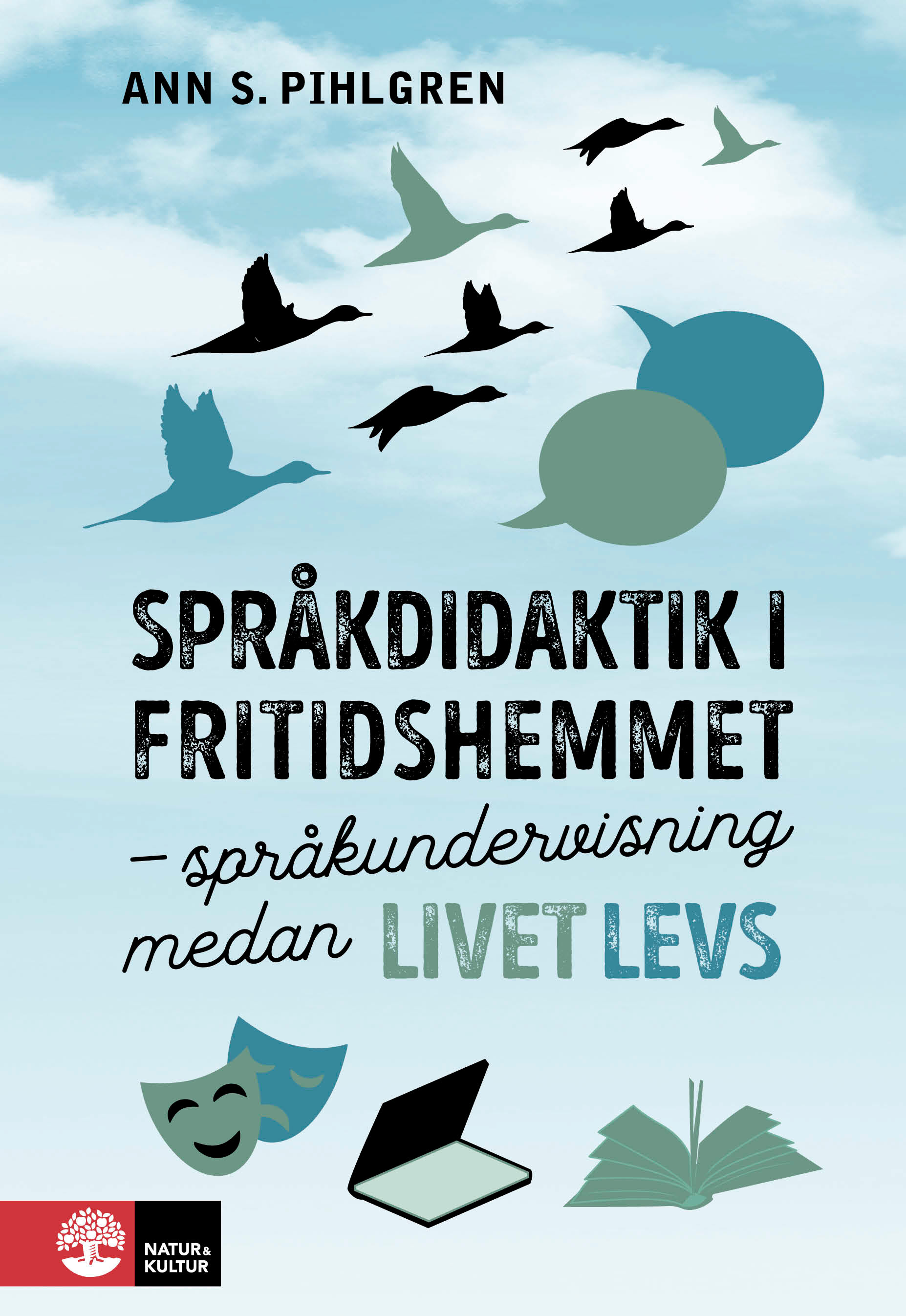 Omslag: Språkdidaktik i fritidshemmet : språkundervisning medan livet levs