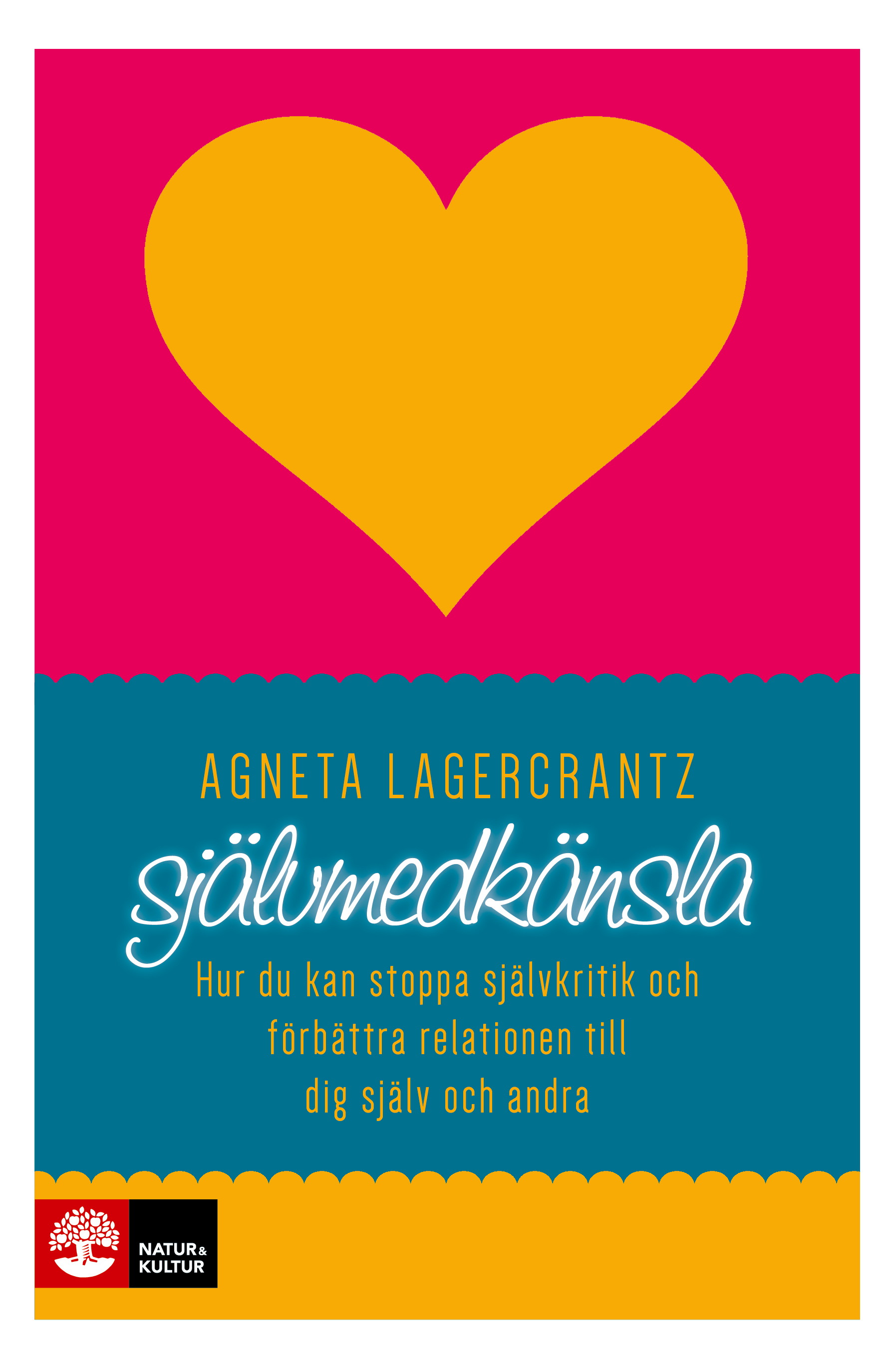 Omslag: Självmedkänsla : hur du kan stoppa självkritik och förbättra relationen till dig själv och andra