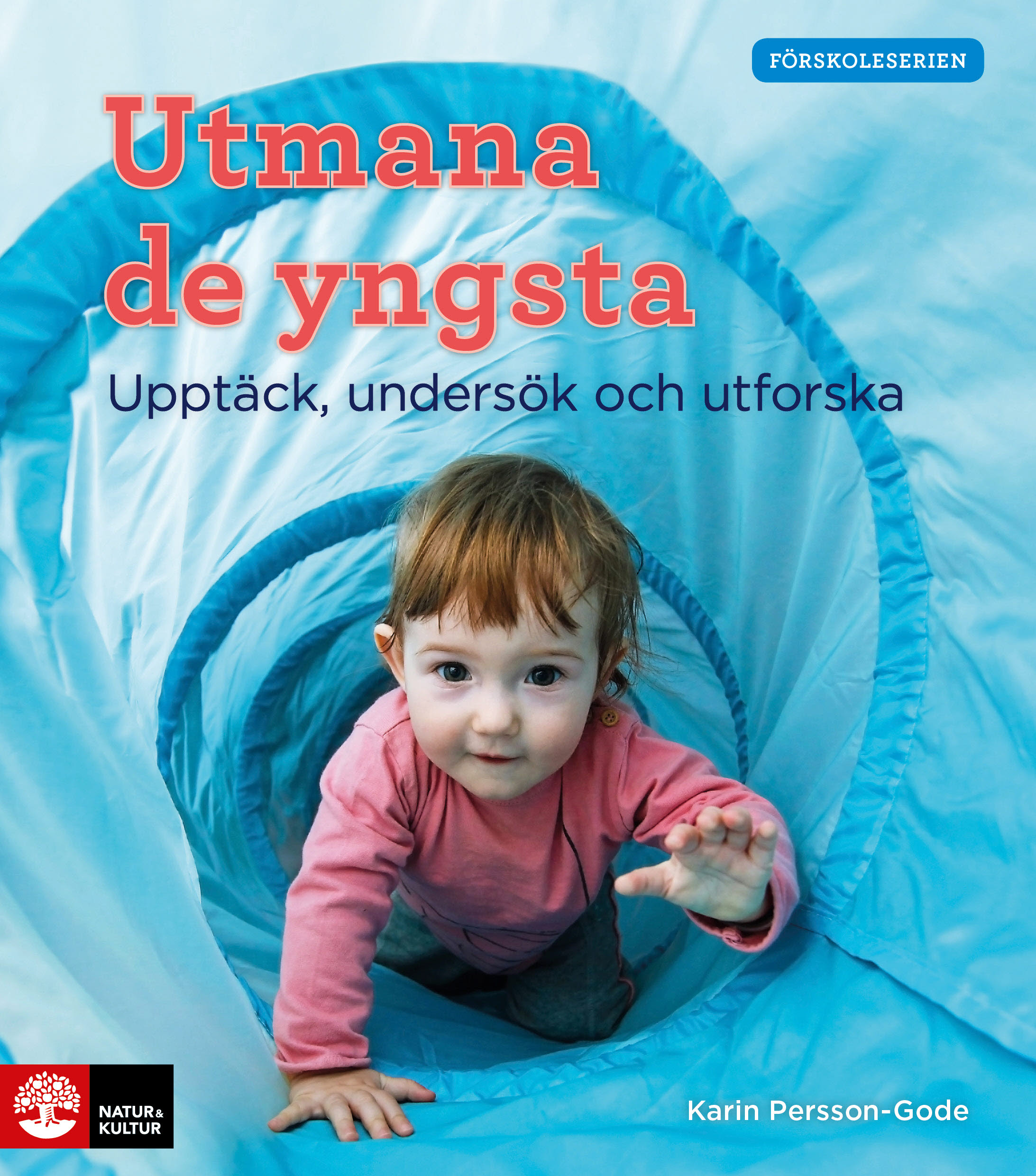 Omslag: Utmana de yngsta : upptäck, undersök och utforska