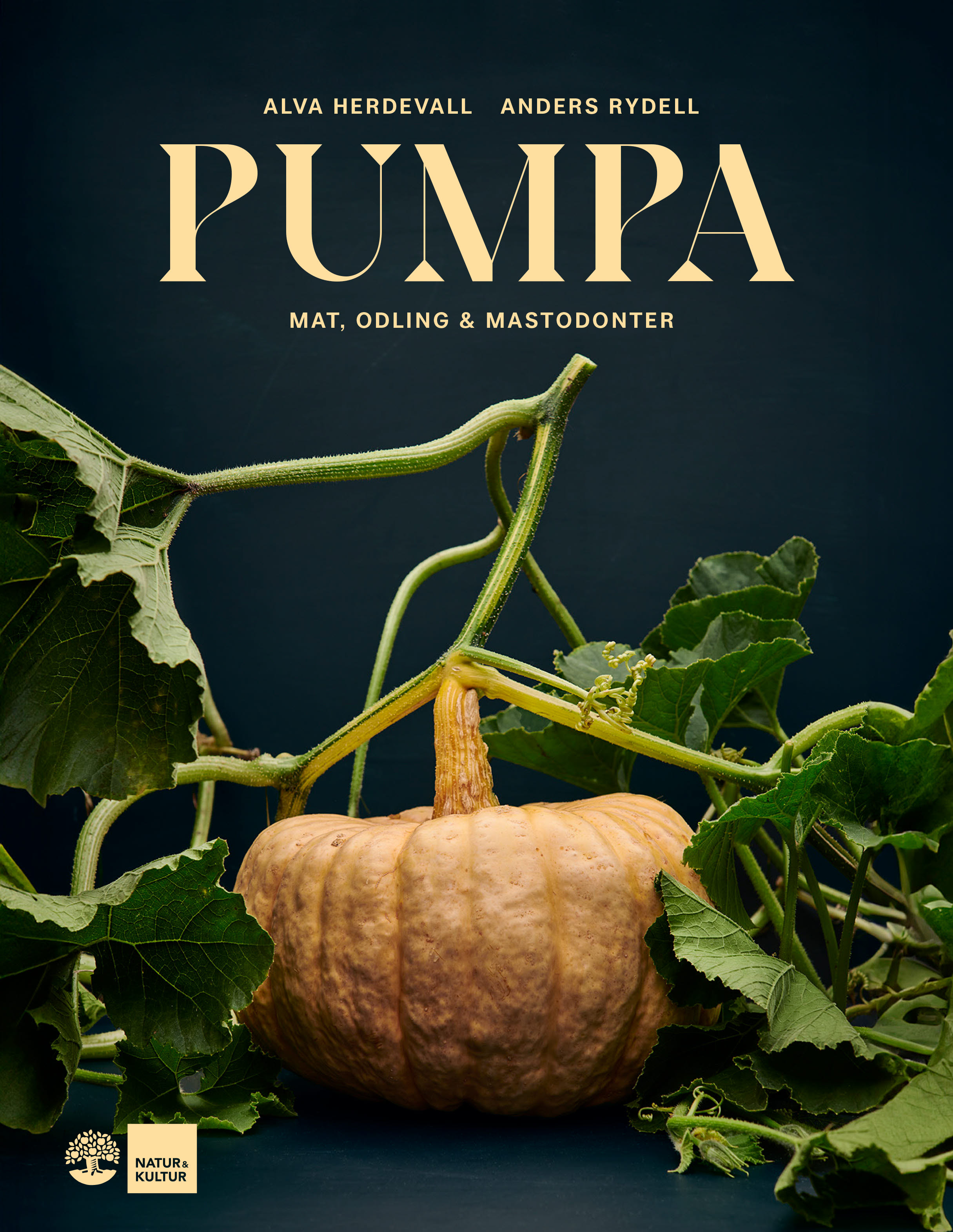 Omslag: Pumpa : mat, odling & mastodonter