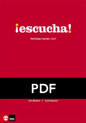 Escucha! Hörövningar i spanska 1 och 2 pdf+mp3