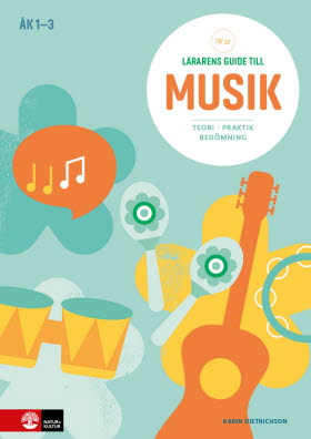Lärarens guide till Musik åk 1-3, andra upplagan