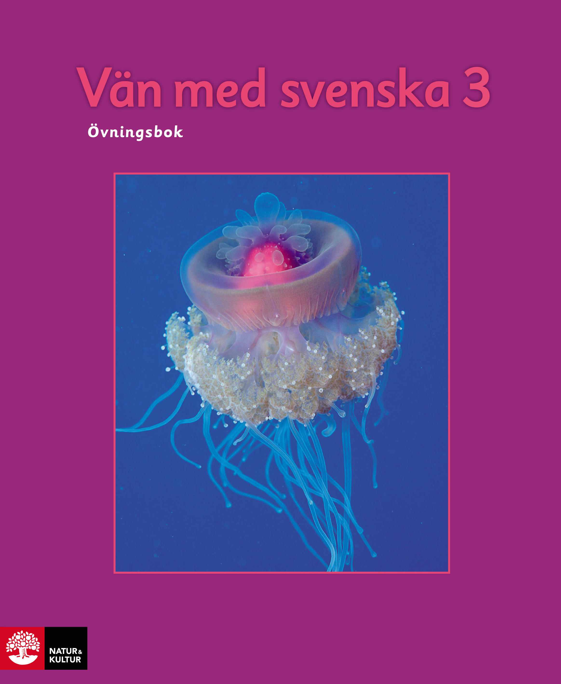 Omslag: Vän med svenska 3 Övningsbok, tredje upplagan