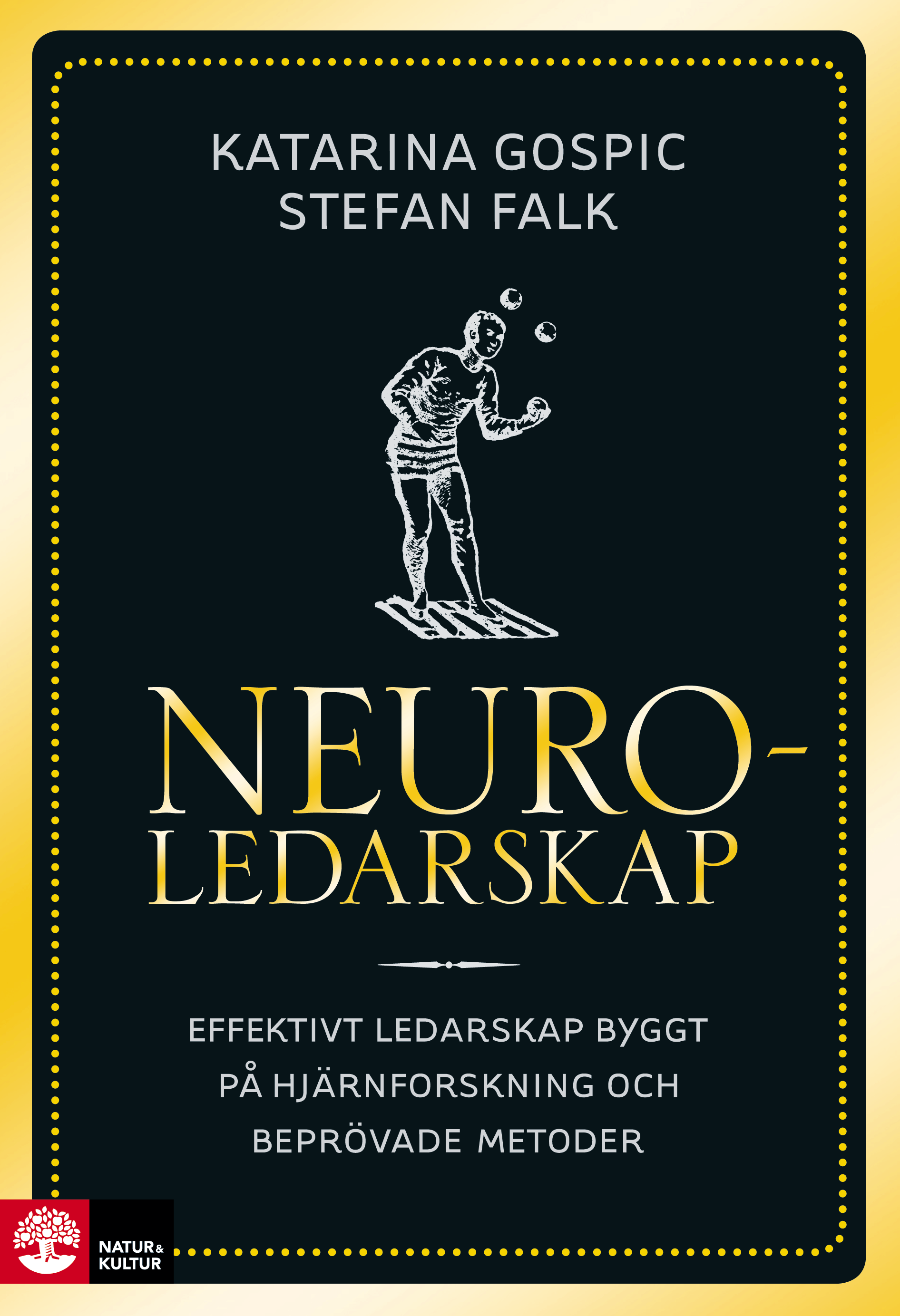 Omslag: Neuroledarskap : effektivt ledarskap byggt på hjärnforskning och beprövade metoder